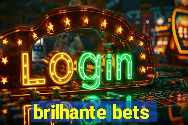 brilhante bets